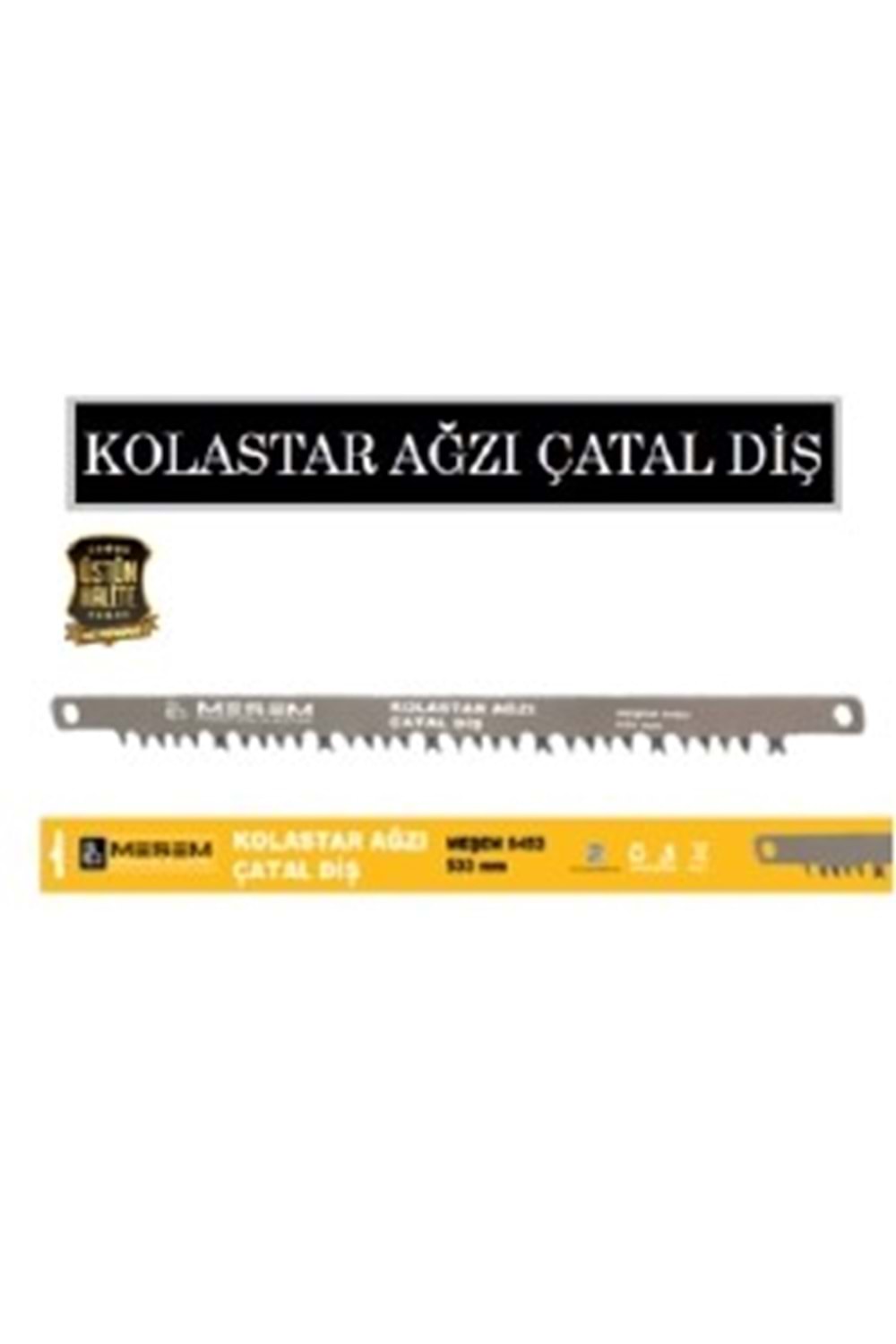 Testere Ağzı Kolastar Çatal Diş 53 Cm
