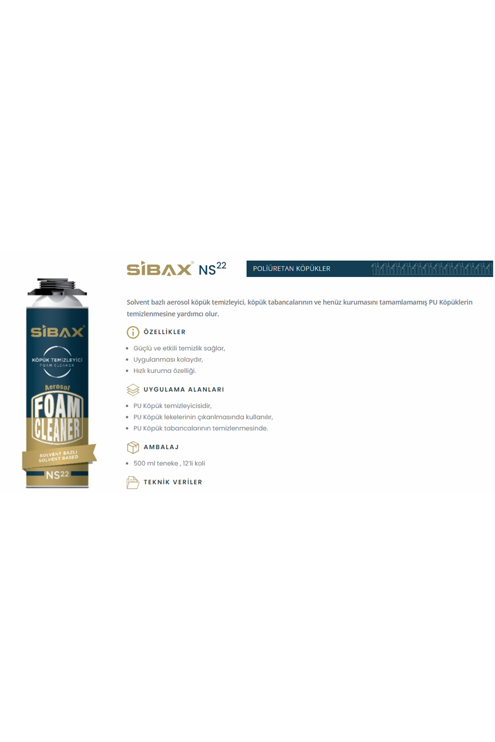 Köpük Temizleyici 500 Ml Sibax Ns22 Poliüretan Köpük Temizleyici